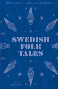 Book Cover for Swedish Folk Tales by Anna Maria Vilhelmina Moberg