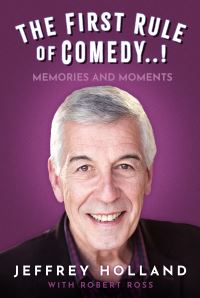 Book Cover for The First Rule of Comedy! by Jeffrey Holland, Robert Ross