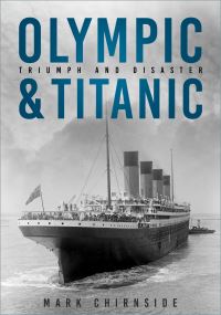 Book Cover for Olympic and Titanic by Mark Chirnside