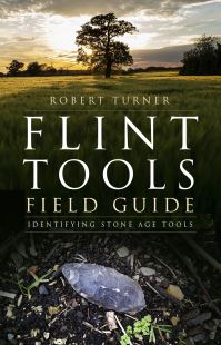 Book Cover for Flint Tools Field Guide by Robert Turner