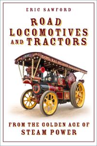 Book Cover for Road Locomotives and Tractors by E H Sawford