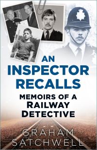 Book Cover for An Inspector Recalls by Graham Satchwell