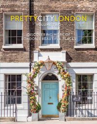 Book Cover for Prettycitylondon. Volume II Discovering More of London's Beautiful Places by Siobhan Ferguson