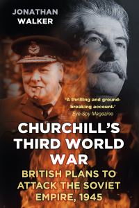 Book Cover for Churchill's Third World War by Jonathan Walker