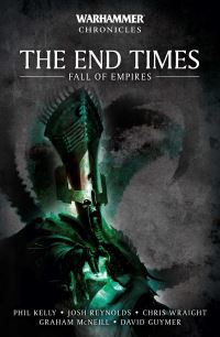 Book Cover for The End Times by Josh Reynolds, Chris Wraight, Phil Kelly, Graham McNeill, David Guymer
