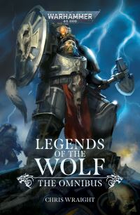 Book Cover for Legends of the Wolf by Chris Wraight, Chris Wraight