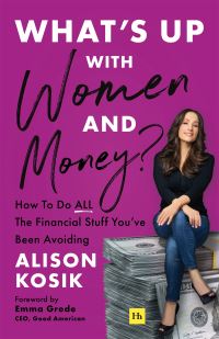 Book Cover for What's Up With Women and Money? by Alison Kosik