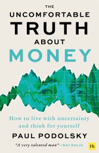 Book Cover for The Uncomfortable Truth About Money by Paul Podolsky