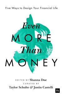 Book Cover for Even More Than Money by Justin Castelli, Shanna Due, Taylor Schulte