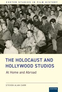 Book Cover for The Holocaust and Hollywood Studios by Steven Alan Carr