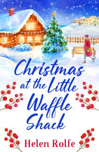 Book Cover for Christmas at the Little Waffle Shack by Helen J Rolfe