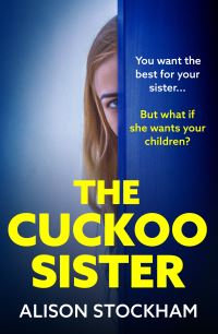 Book Cover for The Cuckoo Sister by Alison Stockham