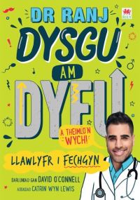 Book Cover for Dysgu Am Dyfu a Theimlo'n Wych by Ranj Singh