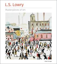 Book Cover for L.S. Lowry by Susan Grange, Laurence Stephen Lowry