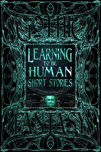 Book Cover for Learning to Be Human Short Stories by Flame Tree Studio Literature and Science
