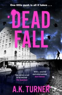 Book Cover for Dead Fall by A K Turner