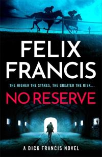 Book Cover for No Reserve by Felix Francis