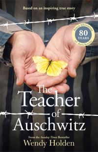Book Cover for The Teacher of Auschwitz by Wendy Holden
