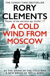 Book Cover for A Cold Wind from Moscow by Rory Clements