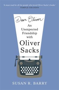 Book Cover for Dear Oliver by Susan R Barry, Oliver Sacks