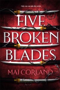 Book Cover for Five Broken Blades by Mai Corland