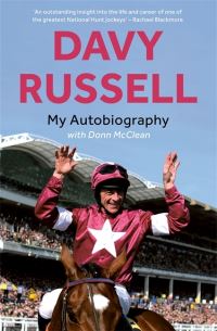 Book Cover for My Autobiography by Davy Russell, Donn McClean