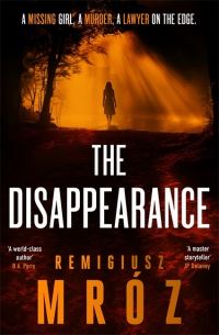 Book Cover for The Disappearance by Remigiusz Mróz