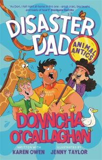 Book Cover for Disaster Dad: Animal Antics by Donncha OCallaghan, Karen Owen