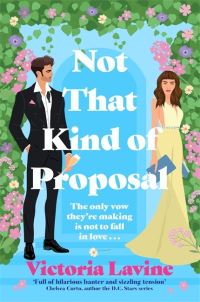 Book Cover for Not That Kind of Proposal by Victoria Lavine