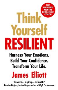 Book Cover for Think Yourself Resilient by James Elliot
