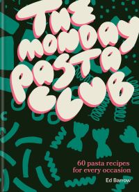 Book Cover for The Monday Pasta Club by Ed Barrow