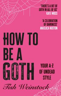 Book Cover for How to Be a Goth by Tish Weinstock