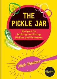 Book Cover for The Pickle Jar by Nick Vadasz
