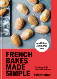 Book Cover for French Bakes Made Simple by Edd Kimber