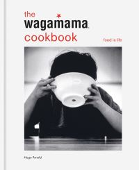 Book Cover for The Wagamama Cookbook by Hugo Arnold, Wagamama Restaurant