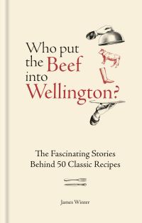 Book Cover for Who Put the Beef Into Wellington? by James Winter