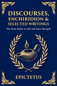 Book Cover for Discourses, Enchiridion, and Selected Writings by Epictetus