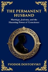 Book Cover for The Permanent Husband by Fyodor Dostoevsky