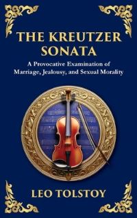 Book Cover for The Kreutzer Sonata by Leo Tolstoy