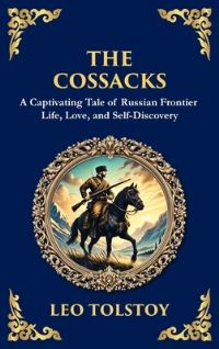 Book Cover for The Cossacks by Leo Tolstoy