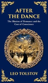 Book Cover for After The Dance by Leo Tolstoy