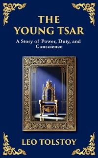 Book Cover for The Young Tsar by Leo Tolstoy