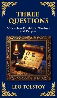 Book Cover for Three Questions by Leo Tolstoy