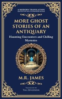 Book Cover for More Ghost Stories of an Antiquary by M R James