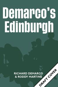Book Cover for Demarco's Edinburgh by Richard Demarco, Roderick Martine
