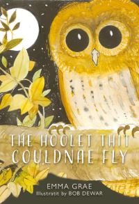 Book Cover for The Hoolet That Couldnae Fly by Emma Grae