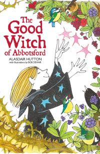Book Cover for The Good Witch of Abbotsford by Alasdair Hutton