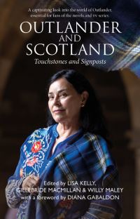 Book Cover for Outlander and Scotland by Willy Maley, Lisa Kelly, Gillebride MacMillan