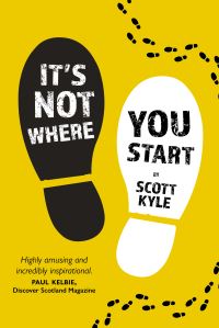 Book Cover for It's Not Where You Start by Scott Kyle