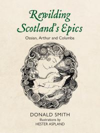 Book Cover for Rewilding Scotland's Epics by Donald Smith